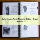Lake Huron Rock Picker‘s Guide-Bruce Mueller