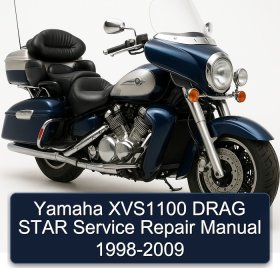 Yamaha XVS1100 DRAG STAR Service Repair Manual 1998-2009