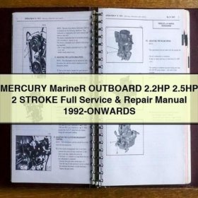 MERCURY MarineR OUTBOARD 2.2HP 2.5HP 2 STROKE Full Manual de servicio y reparación 1992-ONWARDS PDF Download