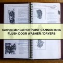 Service Repair Manual HOTPOINT CANNON 9925 FLUSH DOOR WASHER/DRYERS