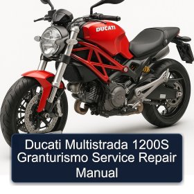 Ducati Multistrada 1200S Granturismo Service Repair Manual