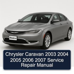 Chrysler Caravan 2003 2004 2005 2006 2007 Service Repair Manual