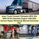 Isuzu Truck Forward Tiltmaster NPR W4 4000 V8 EFi Gasoline Engine 1993-2001 Service Repair Workshop Manual