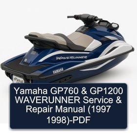 Yamaha GP760 & GP1200 WAVERUNNER Service & Repair Manual (1997 1998)-PDF