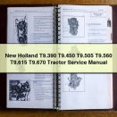 New Holland T9.390 T9.450 T9.505 T9.560 T9.615 T9.670 Tractor Service Repair Manual