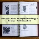 The Chow Chow-A Complete Anthology of the Dog-- Various Authors