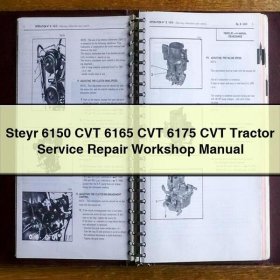 Steyr 6150 CVT 6165 CVT 6175 CVT Tractor Service Repair Workshop Manual