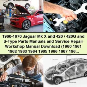 1960-1970 Jaguar Mk X, 420/420G, and S-Type Parts and Service Repair Manual