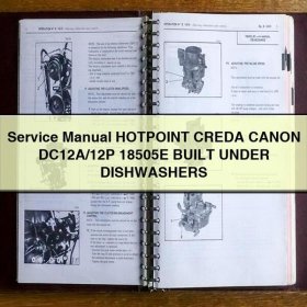 Service Repair Manual HOTPOINT CREDA CANON DC12A/12P 18505E BUILT UNDER DISHWASHERS