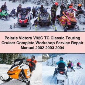 Polaris Victory V92C TC Classic Touring Cruiser Complete Workshop Service Repair Manual 2002 2003 2004
