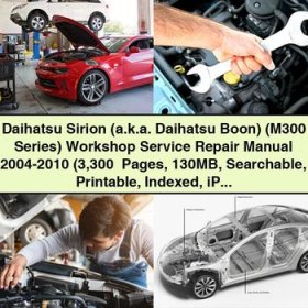 Daihatsu Sirion (M300 Series) Workshop Service Repair Manual 2004-2010