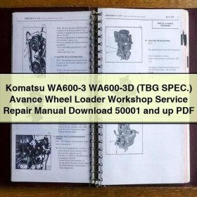 Komatsu WA600-3 WA600-3D (TBG SPEC.) Avance Wheel Loader Workshop Service Repair Manual 50001 and up