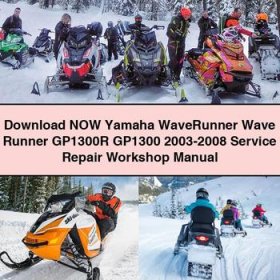 Now Yamaha WaveRunner Wave Runner GP1300R GP1300 2003-2008 Service Repair Workshop Manual