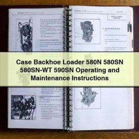 Case Radlader 580N, 580SN, 580SN-WT, 590SN: Bedienungs- und Wartungshinweise