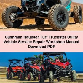Cushman Haulster Turf Truckster Utility Vehicle Service Repair Workshop Manual
