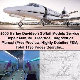 2006 Harley Davidson Softail Models Service Repair Manual + Electrical Diagnostics Manual