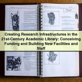 Creating Research Infrastructures in the 21st-Century Academic Library: Conceiving, Funding, and Building New Facilities and Staff
