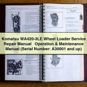 Komatsu WA420-3LE Wheel Loader Service Repair Manual + Operation & Maintenance Manual (Serial Number: A30001 and up)