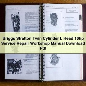 Briggs Stratton Twin Cylinder L Head 16hp Service Repair Workshop Manual Pdf