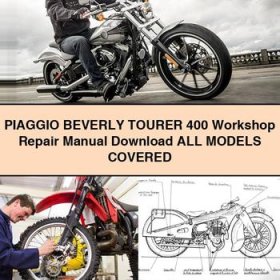 PIAGGIO BEVERLY TOURER 400 Workshop Repair Manual All ModelS COVERED