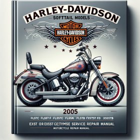 2005 Harley-Davidson Softail Models Motorcycle Service Repair Manual