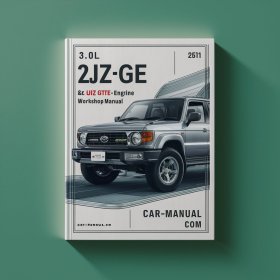 3.0L 2JZ GE 2JZ-GTE & 4.0L 1UZ-FE Engine Workshop Manual