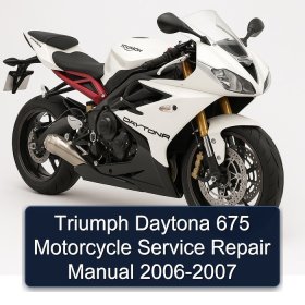 Triumph Daytona 675 Motorcycle Manual de servicio y reparación 2006-2007