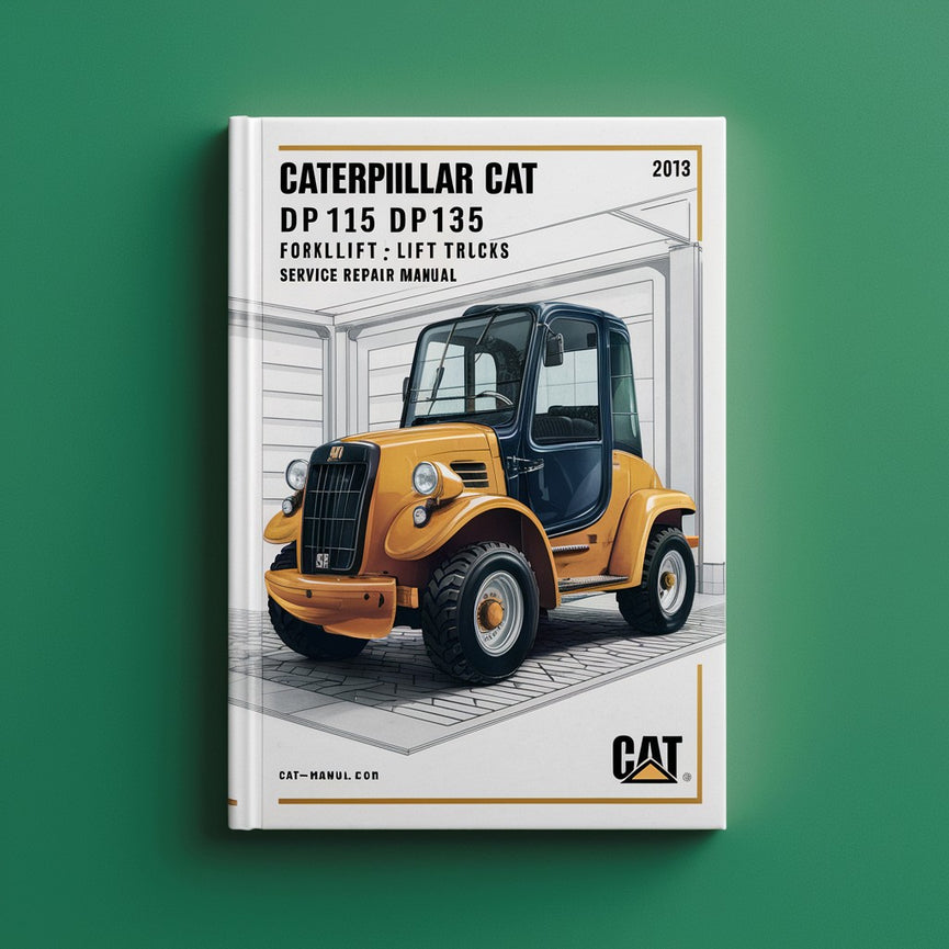 Manuel de réparation et d'entretien des chariots élévateurs Caterpillar Cat DP100 DP115 DP135 DP150