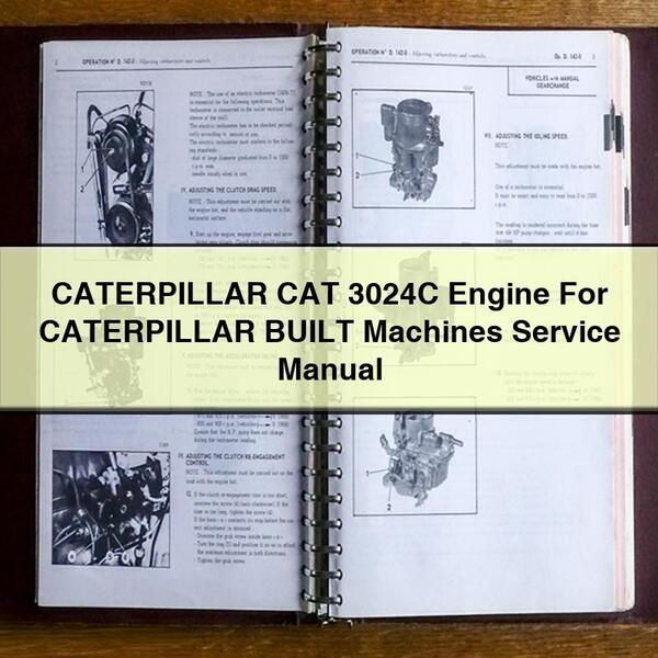 Manuel de réparation et d'entretien du moteur CATERPILLAR CAT 3024C pour machines CATERPILLAR BUILT