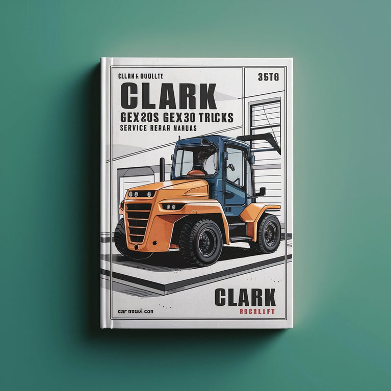 Clark GEX20 GEX25 GEX30S GEX30 GEX32 Forklift Trucks Service Repair Manual