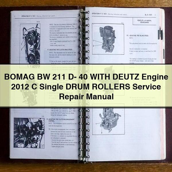 Manual de reparación y servicio de rodillos de tambor simple BOMAG BW 211 D- 40 CON MOTOR DEUTZ 2012 C