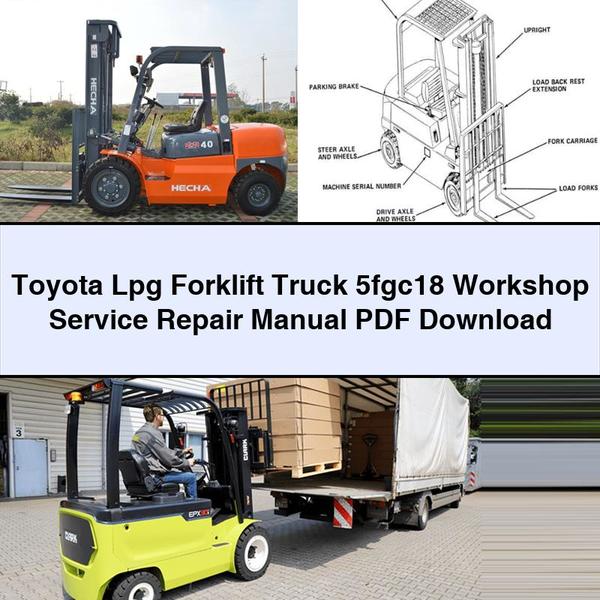 Manual de reparación y servicio del taller de la carretilla elevadora Toyota Lpg 5fgc18