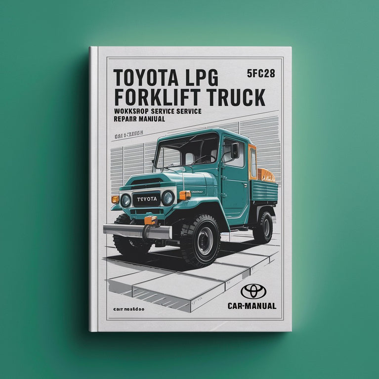 Manual de reparación y servicio del taller de la carretilla elevadora Toyota LPG 5FGC28