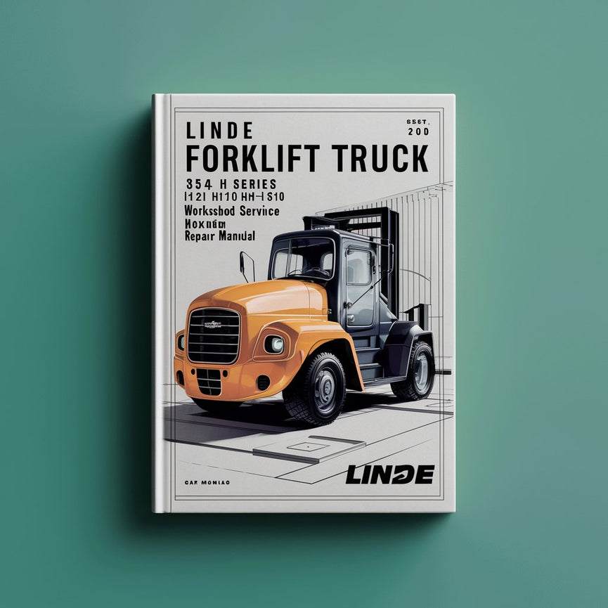 LINDE Forklift Truck 354 H Series H100 H120 H136 H140 H150 H160 Workshop Service Repair Manual