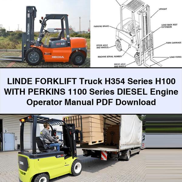 LINDE Forklift Truck H354 Series H100 WITH PERKINS 1100 Series Diesel Engine Operator Manual