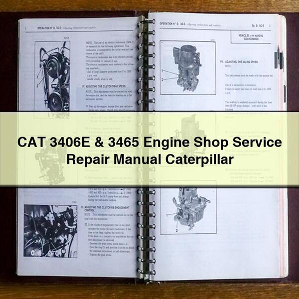 CAT 3406E & 3465 Engine Shop Service Repair Manual Caterpillar