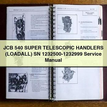 JCB 540 Super TELESCOPIC Handlers (LOADALL) SN 1232500-1232999 Service Repair Manual