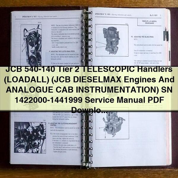 JCB 540-140 Tier 2 TELESCOPIC Handlers (LOADALL) (JCB DIESELMAX Engines And ANALOGUE CAB INSTRUMENTATION) SN 1422000-1441999 Service Repair Manual