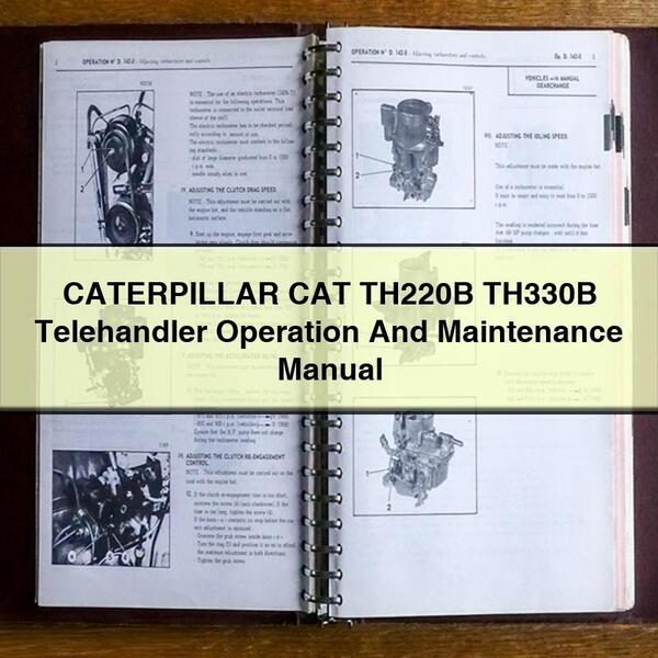 CATERPILLAR CAT TH220B TH330B Telehandler Operation And Maintenance Manual