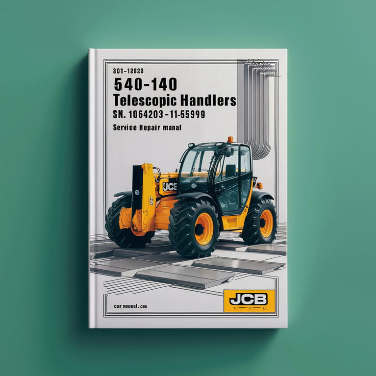 JCB 540-140 TELESCOPIC Handlers (LOADALL) SN 1064203-1185999 Service Repair Manual