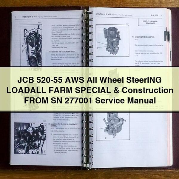 JCB 520-55 AWS All Wheel SteerING LOADALL FARM SPECIAL & Construction FROM SN 277001 Service Repair Manual