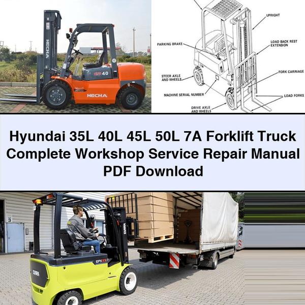 Manual completo de reparación y servicio de taller de carretilla elevadora Hyundai 35L 40L 45L 50L 7A