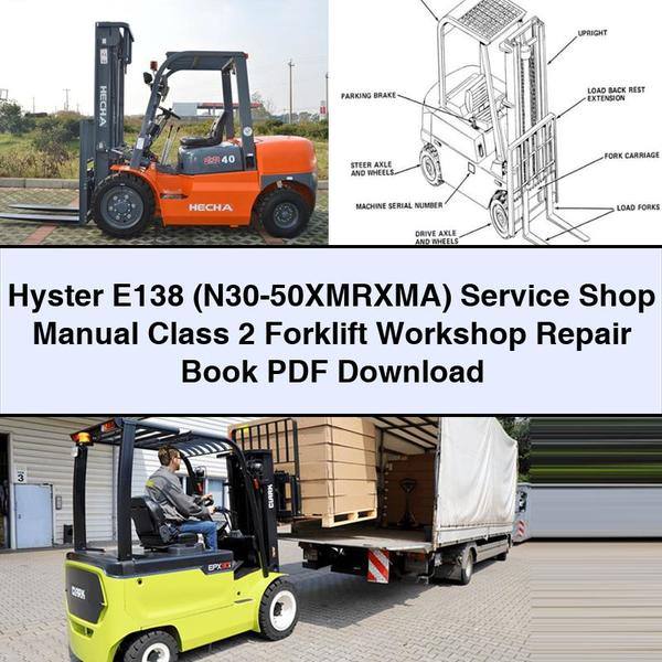 Hyster E138 (N30-50XMRXMA) Service Shop Manual Class 2 Forklift Workshop Repair Book