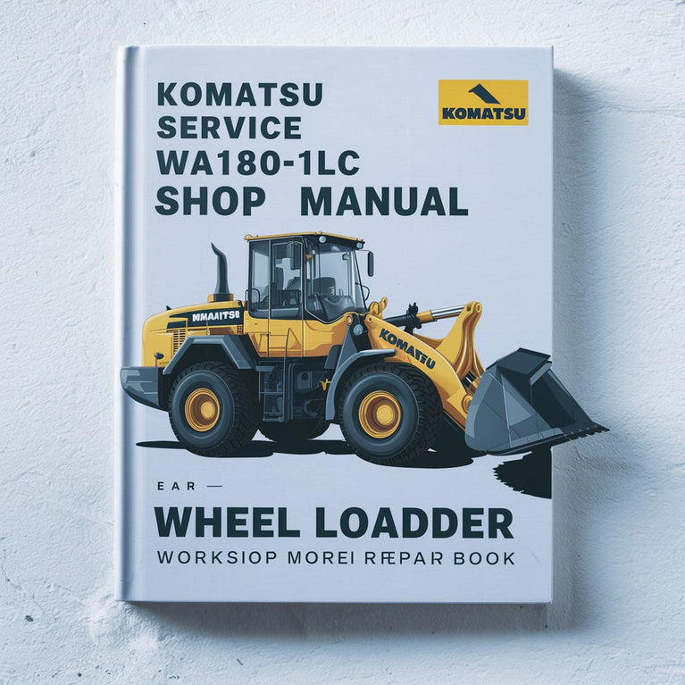 Manual de taller de cargadoras de ruedas Komatsu Service WA180-1LC Libro de reparación del taller