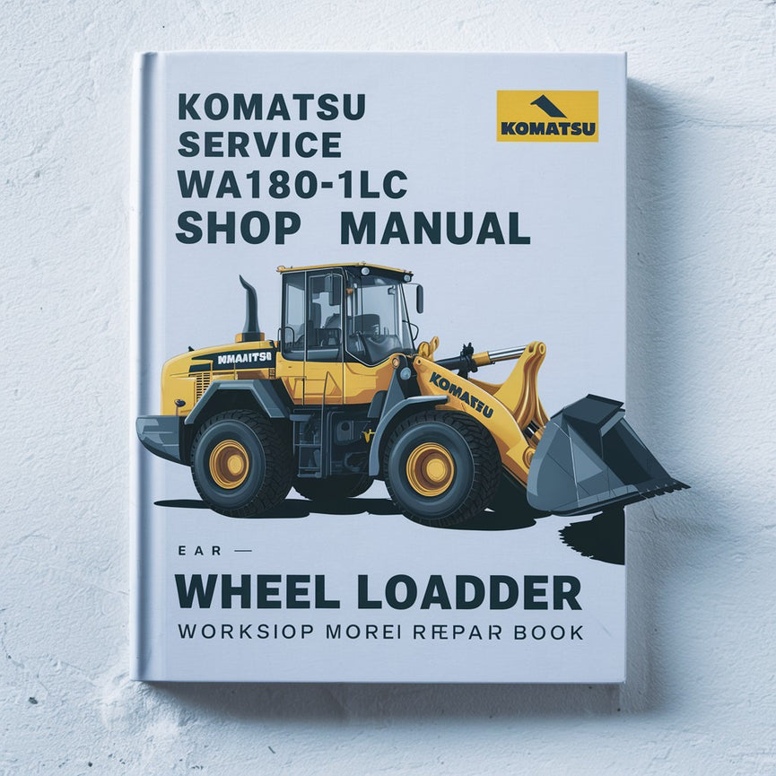 Manuel d'atelier Komatsu Service WA180-1LC Livre de réparation d'atelier pour chargeuse sur pneus