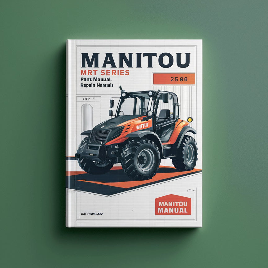 Manuel de réparation et manuel des pièces détachées de la série MANITOU MRT