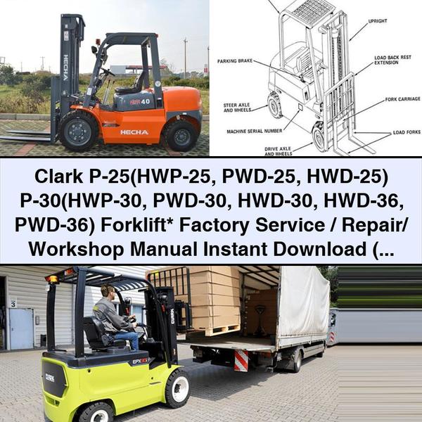 Manual de taller, reparación y servicio de fábrica de la carretilla elevadora Clark P-25(HWP-25 PWD-25 HWD-25) P-30(HWP-30 PWD-30 HWD-30 HWD-36 PWD-36)* (SM-568)