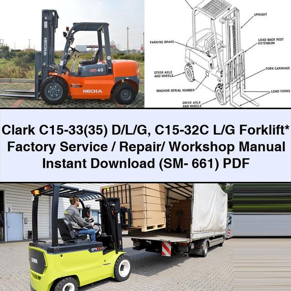 Clark C15-33(35) D/L/G C15-32C L/G Forklift  Factory Service/Repair/ Workshop Manual  (SM- 661)