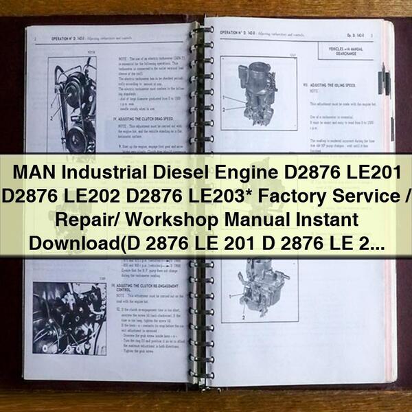 Manuel d'entretien/réparation/atelier du moteur diesel industriel MAN D2876 LE201 D2876 LE202 D2876 LE203 (D 2876 LE 201 D 2876 LE 202 D 2876 LE 203)