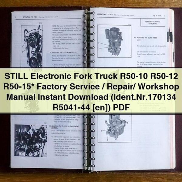 STILL Electronic Fork Truck R50-10 R50-12 R50-15  Factory Service/Repair/ Workshop Manual  (Ident.Nr.170134 R5041-44 [en])